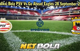 Prediksi Bola PSV Vs Go Ahead Eagles 28 September 2023