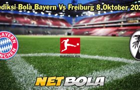 Prediksi Bola Bayern Vs Freiburg 8 Oktober 2023