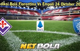 Prediksi Bola Fiorentina Vs Empoli 24 Oktober 2023