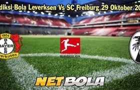 Prediksi Bola Leverksen Vs SC Freiburg 29 Oktober 2023