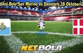 Prediksi Bola San Marino Vs Denmark 18 Oktober 2023