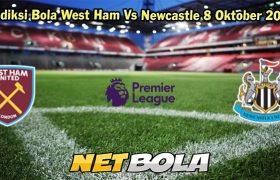 Prediksi Bola West Ham Vs Newcastle 8 Oktober 2023