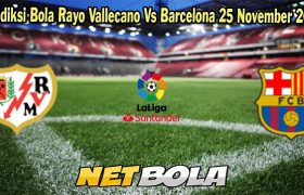 Prediksi Bola Rayo Vallecano Vs Barcelona 25 November 2023