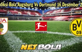 Prediksi Bola Augsburg Vs Dortmund 16 Desember 2023