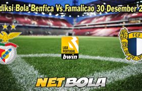 Prediksi Bola Benfica Vs Famalicao 30 Desember 2023