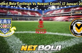 Prediksi Bola Eastleigh Vs Nowpot County 17 Januari 2024