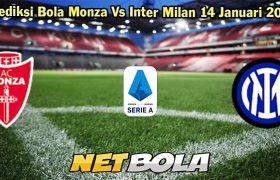 Prediksi Bola Monza Vs Inter Milan 14 Januari 2024