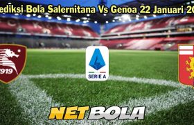 Prediksi Bola Salernitana Vs Genoa 22 Januari 2024