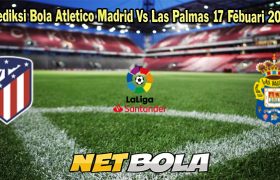 Prediksi Bola Atletico Madrid Vs Las Palmas 17 Febuari 2024