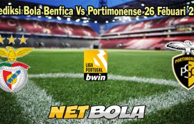 Prediksi Bola Benfica Vs Portimonense 26 Febuari 2024