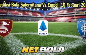 Prediksi Bola Salernitana Vs Empoli 10 Febuari 2024