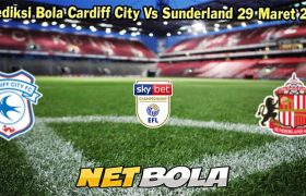 Prediksi Bola Cardiff City Vs Sunderland 29 Maret 2024