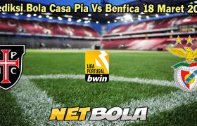 Prediksi Bola Casa Pia Vs Benfica 18 Maret 2024