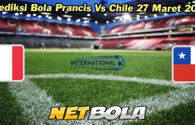 Prediksi Bola Prancis Vs Chile 27 Maret 2024