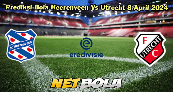 Prediksi Bola Heerenveen Vs Utrecht 8 April 2024