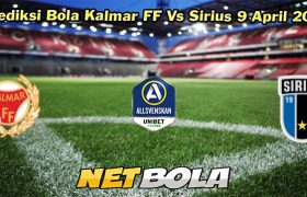 Prediksi Bola Kalmar FF Vs Sirius 9 April 2024