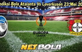 Prediksi Bola Atalanta Vs Leverkusen 23 Mei 2024