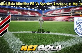 Prediksi Bola Atheltico-PR Vs Sportivo Ameliano 31 Mei 2024
