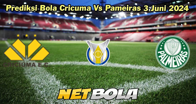 Prediksi Bola Cricuma Vs Palmeiras 3 Juni 2024