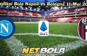 Prediksi Bola Napoli Vs Bologna 11 Mei 2024