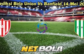 Prediksi Bola Union Vs Banfield 14 Mei 2024