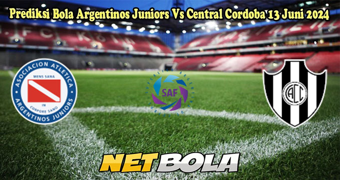 Prediksi Bola Argentinos Juniors Vs Central Cordoba 13 Juni 2024