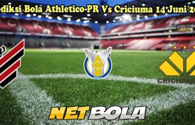 Prediksi Bola Athletico-PR Vs Criciuma 14 Juni 2024