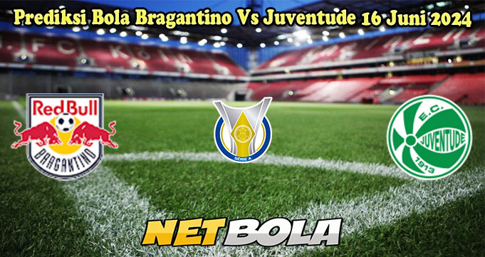 Prediksi Bola Bragantino Vs Juventude 16 Juni 2024 di situs netbola1.com dirangkum berdasarkan bocoran Bola yang akurat. Di Klik !!!