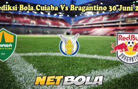 Prediksi Bola Cuiaba Vs Bragantino 30 Juni 2024