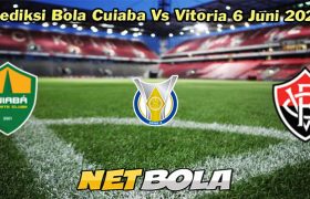 Prediksi Bola Cuiaba Vs Vitoria 6 Juni 2024