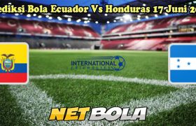 Prediksi Bola Ecuador Vs Honduras 17 Juni 2024