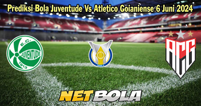 Prediksi Bola Juventude Vs Atletico Goianiense 6 Juni 2024