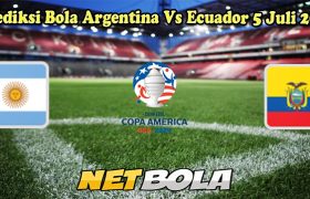 Prediksi Bola Argentina Vs Ecuador 5 Juli 2024
