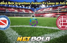 Prediksi Bola Argentinos Juniors Vs Lanus 30 Juli 2024