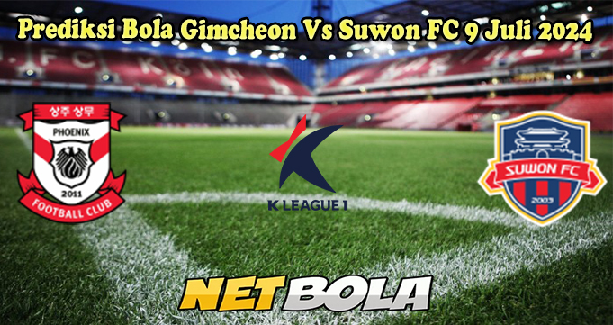 Prediksi Bola Gimcheon Vs Suwon FC 9 Juli 2024