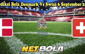 Prediksi Bola Denmark Vs Swiss 6 September 2024