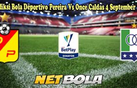 Prediksi Bola Deportivo Pereira Vs Once Caldas 4 September 2024