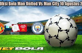 Prediksi Bola Man United Vs Man City 10 Agustus 2024