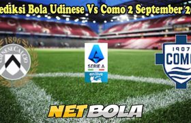 Prediksi Bola Udinese Vs Como 2 September 2024