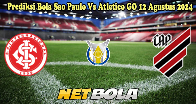 Prediksi Bola Sao Paulo Vs Atletico GO 12 Agustus 2024