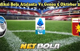 Prediksi Bola Atalanta Vs Genoa 5 Oktober 2024