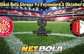 Prediksi Bola Girona Vs Feyenoord 2 Oktober 2024