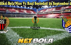 Prediksi Bola Nice Vs Real Sociedad 26 September 2024