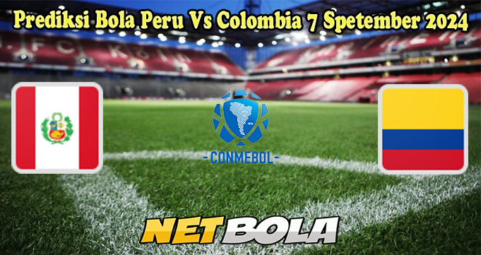 Prediksi Bola Peru Vs Colombia 7 September 2024