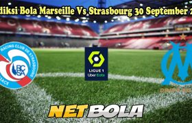 Prediksi Bola Strasbourg Vs Marseille 30 September 2024