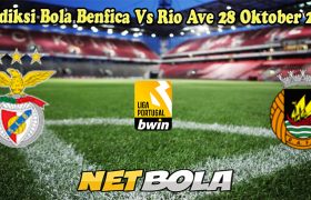 Prediksi Bola Benfica Vs Rio Ave 28 Oktober 2024