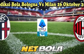 Prediksi Bola Bologna Vs Milan 26 Oktober 2024