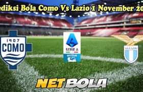 Prediksi Bola Como Vs Lazio 1 November 2024