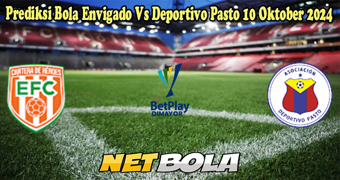 Prediksi Bola Envigado Vs Deportivo Pasto 10 Oktober 2024