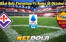 Prediksi Bola Fiorentina Vs Roma 28 Oktober 2024